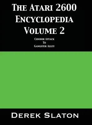 Az Atari 2600 Enciklopédia 2. kötete - The Atari 2600 Encyclopedia Volume 2