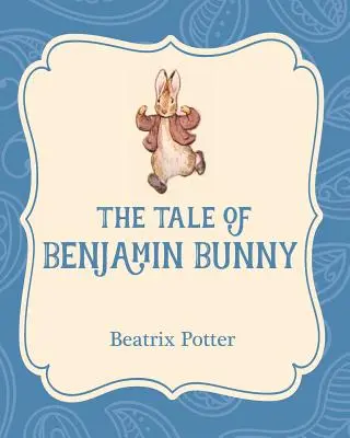 Příběh králíčka Benjamina - The Tale of Benjamin Bunny