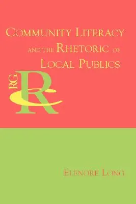 A közösségi műveltség és a helyi nyilvánosság retorikája - Community Literacy and the Rhetoric of Local Publics