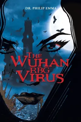 A Wuhan RBG vírus - The Wuhan RBG Virus