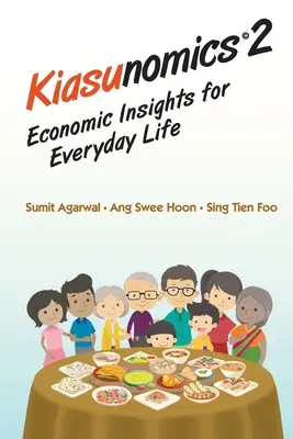 Kiasunomics 2: Gazdasági meglátások a mindennapi élethez - Kiasunomics 2: Economic Insights for Everyday Life