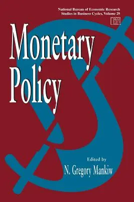 Monetáris politika: kötet 29. kötet - Monetary Policy: Volume 29