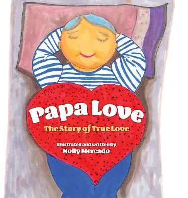 Papa Love: Az igaz szerelem története - Papa Love: The Story of the True Love
