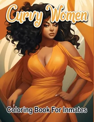Curvy nő színező könyv rabok számára - Curvy woman coloring book for inmates