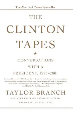 A Clinton-felvételek: Beszélgetések egy elnökkel, 1993-2001 - The Clinton Tapes: Conversations with a President, 1993-2001