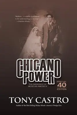 Chicano Power: A mexikói Amerika kialakulása - Chicano Power: The Emergence of Mexican America