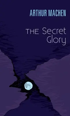 A titkos dicsőség - The Secret Glory