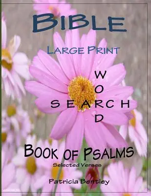 Bible Large Print Word Search: Zsoltárok könyve (Válogatott versek) - Bible Large Print Word Search: Book of Psalms (Selected Verses)