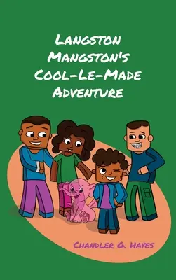 Langston Mangston Cool-Le-Made kalandja - Langston Mangston's Cool-Le-Made Adventure