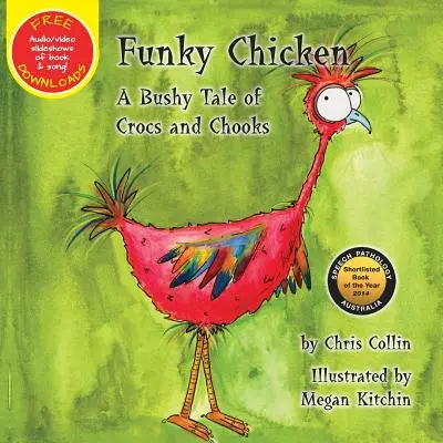 Funky Chicken: Egy bokros mese a krokodilokról és a csirkékről - Funky Chicken: A Bushy Tale of Crocs and Chooks