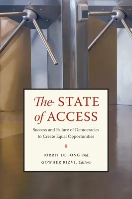 A hozzáférés állapota: A demokráciák sikere és kudarca az esélyegyenlőség megteremtésében - The State of Access: Success and Failure of Democracies to Create Equal Opportunities