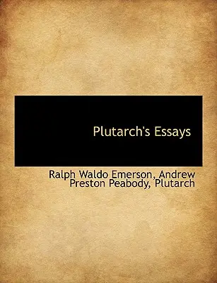 Plutarkhosz esszéi - Plutarch's Essays