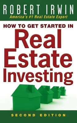 Hogyan kezdjünk bele az ingatlanbefektetésbe? - How to Get Started in Real Estate Investing