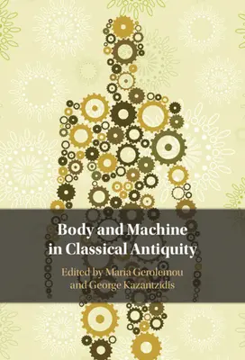 Test és gép a klasszikus ókorban - Body and Machine in Classical Antiquity
