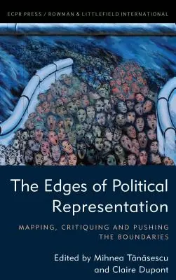 A politikai reprezentáció peremei: A határok feltérképezése, kritikája és feszegetése - The Edges of Political Representation: Mapping, Critiquing and Pushing the Boundaries