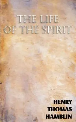 A szellem élete - The Life of the Spirit