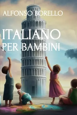 Italiano per Bambini: Baby Italian + Coloring Book