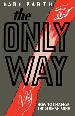 Az egyetlen út - The Only Way