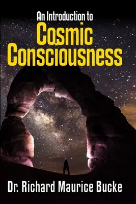 Kozmikus tudatosság: Bevezetés - Cosmic Consciousness: An Introduction