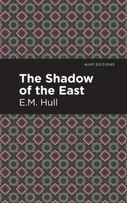 A Kelet árnyéka - The Shadow of the East