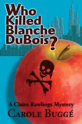 Ki ölte meg Blanche DuBois-t? - Who Killed Blanche DuBois?