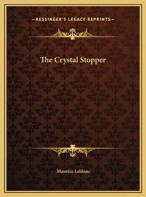 A kristály dugó - The Crystal Stopper