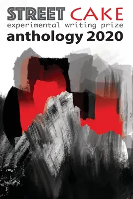 streetcake írói díj antológia 2020 - streetcake writing prize anthology 2020