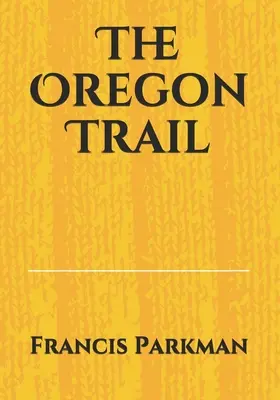 Az oregoni ösvény - The Oregon Trail