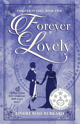 Forever Lovely: Forever in Time, második könyv - Forever Lovely: Forever in Time, Book Two