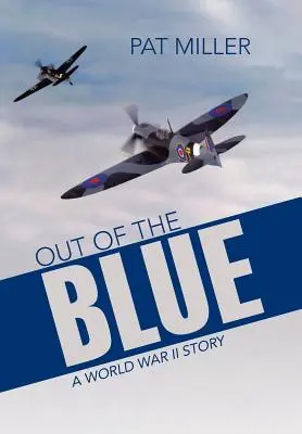 A kékből: Egy második világháborús történet - Out of the Blue: A World War II Story