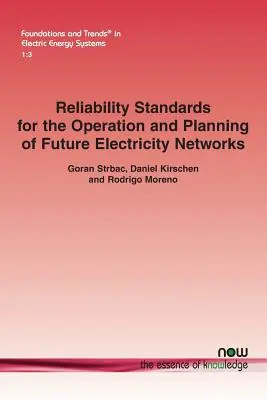 Megbízhatósági szabványok a jövő villamosenergia-hálózatainak üzemeltetéséhez és tervezéséhez - Reliability Standards for the Operation and Planning of Future Electricity Networks