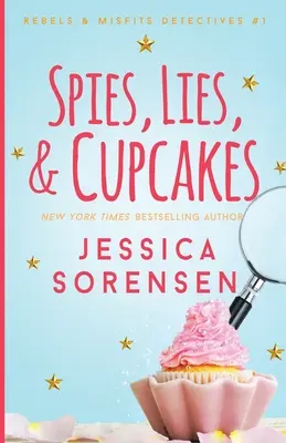 Kémek, hazugságok és sütemények - Spies, Lies, & Cupcakes