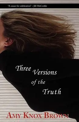 Az igazság három változata - Three Versions of the Truth