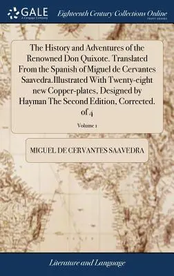 A híres Don Quijote története és kalandjai. Miguel de Cervantes Saavedra spanyol nyelvéből fordítva. huszonnyolc új illusztrációval illusztrálva. - The History and Adventures of the Renowned Don Quixote. Translated From the Spanish of Miguel de Cervantes Saavedra.Illustrated With Twenty-eight new