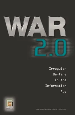 Háború 2.0: Szabálytalan hadviselés az információs korban - War 2.0: Irregular Warfare in the Information Age