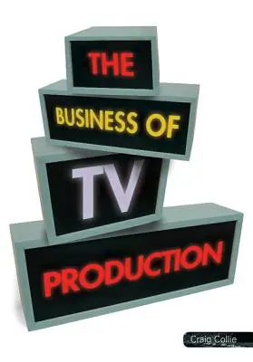 A televíziós gyártás üzletága - The Business of TV Production