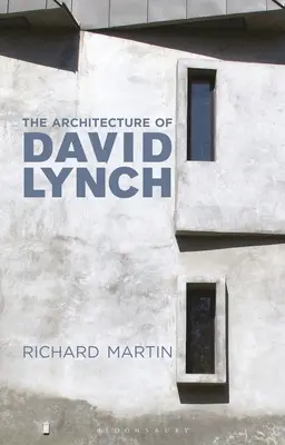 David Lynch építészete - The Architecture of David Lynch