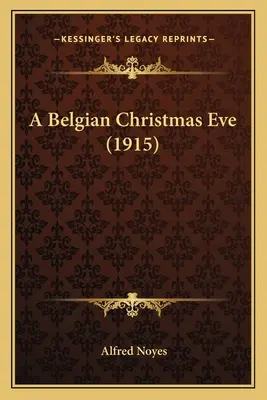 Egy belga karácsony este (1915) - A Belgian Christmas Eve (1915)