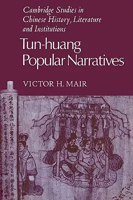 Tun-Huang Népszerű elbeszélések - Tun-Huang Popular Narratives