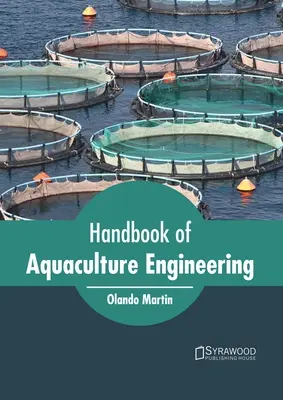 Az akvakultúra-technika kézikönyve - Handbook of Aquaculture Engineering
