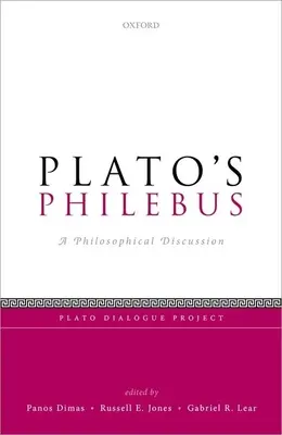 Platón Philebusza: Filozófiai vita - Plato's Philebus: A Philosophical Discussion