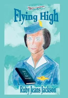 Flying High: Egy légiutas-kísérő naplója - Flying High: Diary of a Flight Attendant