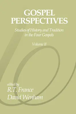 Evangéliumi perspektívák, 2. kötet - Gospel Perspectives, Volume 2