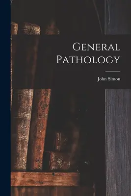 Általános patológia - General Pathology