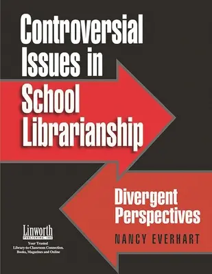 Vitatott kérdések az iskolai könyvtárosságban: Eltérő nézőpontok - Controversial Issues in School Librarianship: Divergent Perspectives