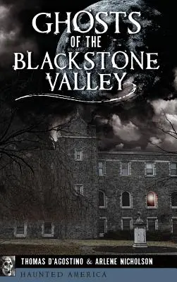 A Blackstone-völgy szellemei - Ghosts of the Blackstone Valley