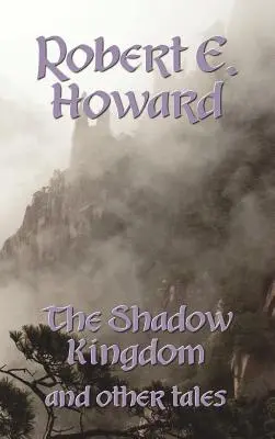 Království stínů a jiné povídky - The Shadow Kingdom and Other Tales