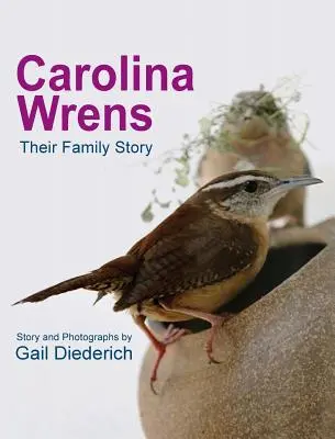 Carolina Wrens: Családi történetük - Carolina Wrens: Their Family Story