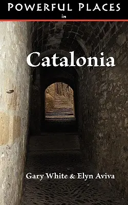 Hatalmas helyek Katalóniában - Powerful Places in Catalonia