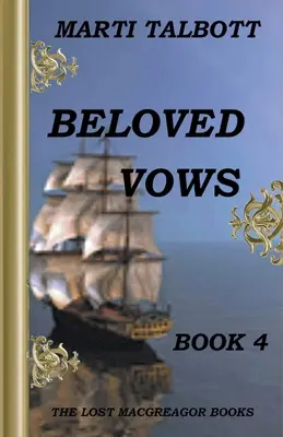 Szeretett fogadalmak, 4. könyv - Beloved Vows, Book 4